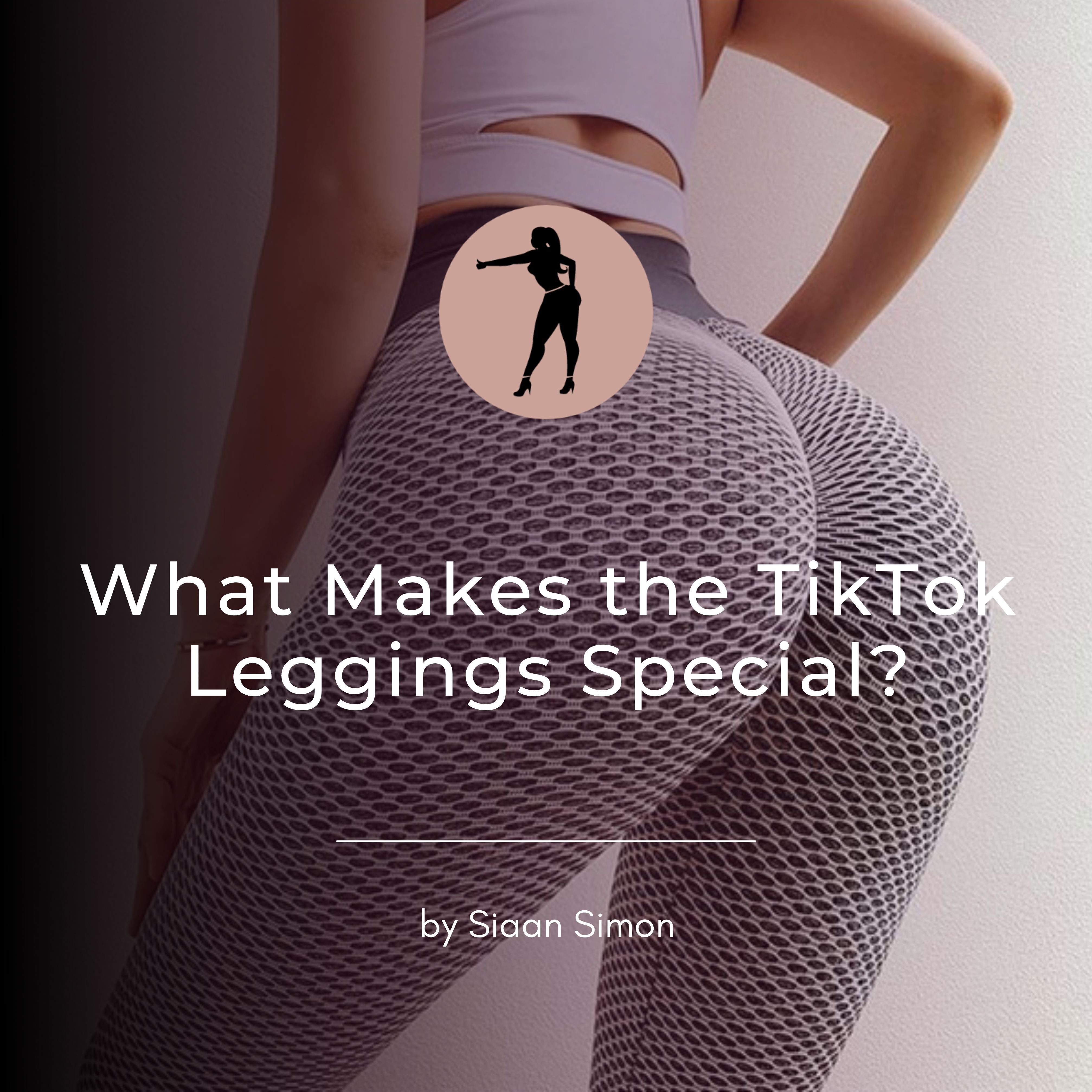 What Makes the TikTok Leggings Special?