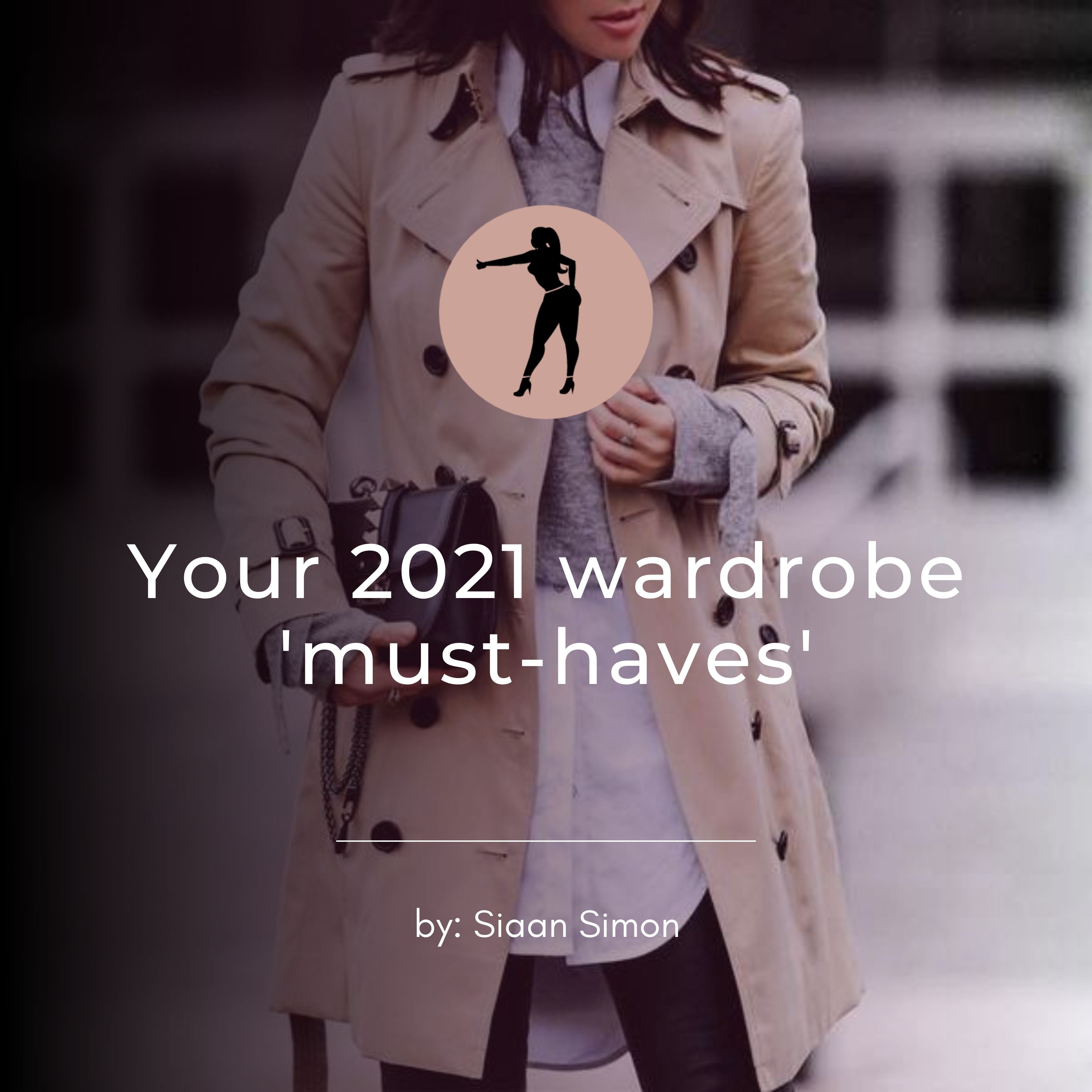 Your 2021 wardrobe 'must-haves'