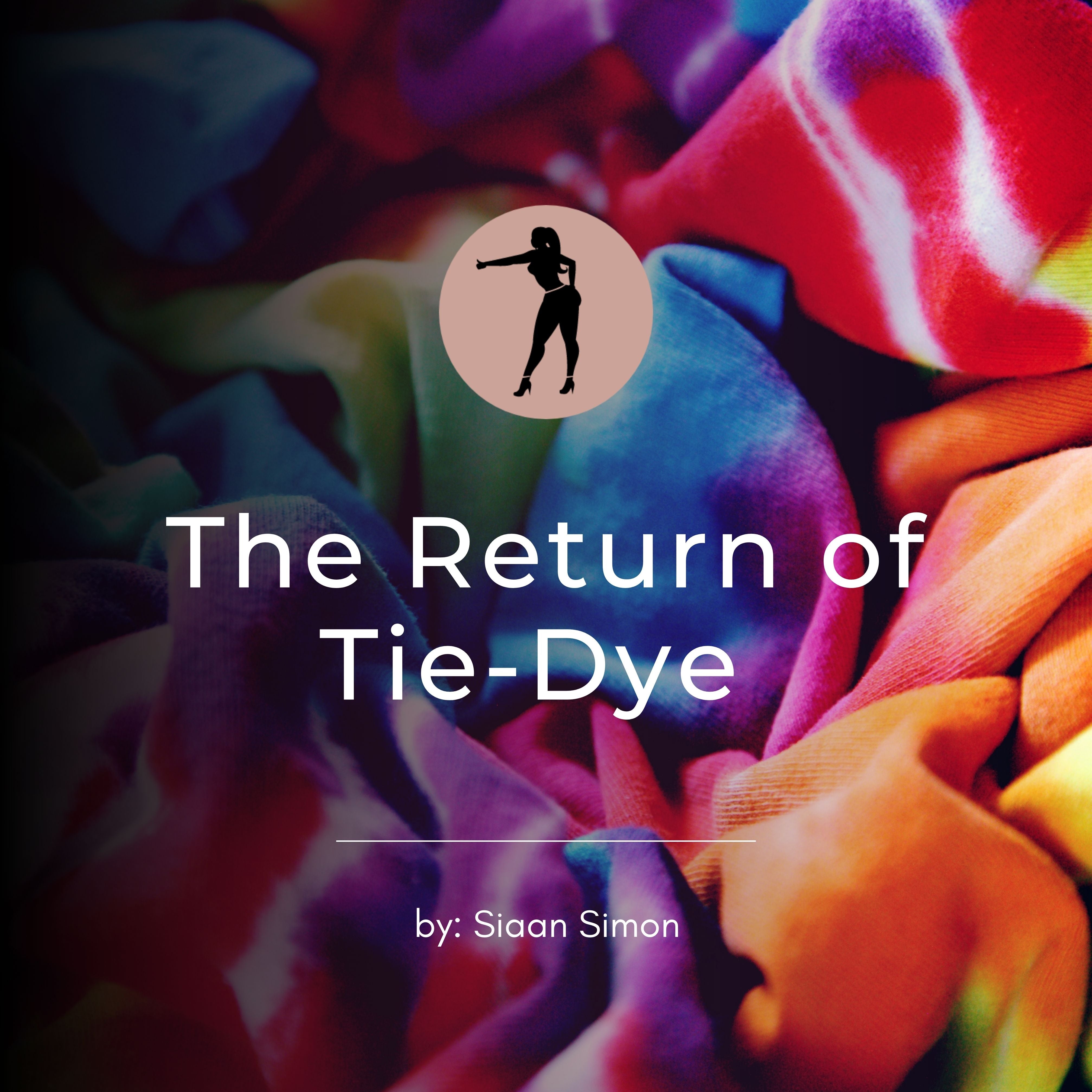 The Return of Tie-Dye