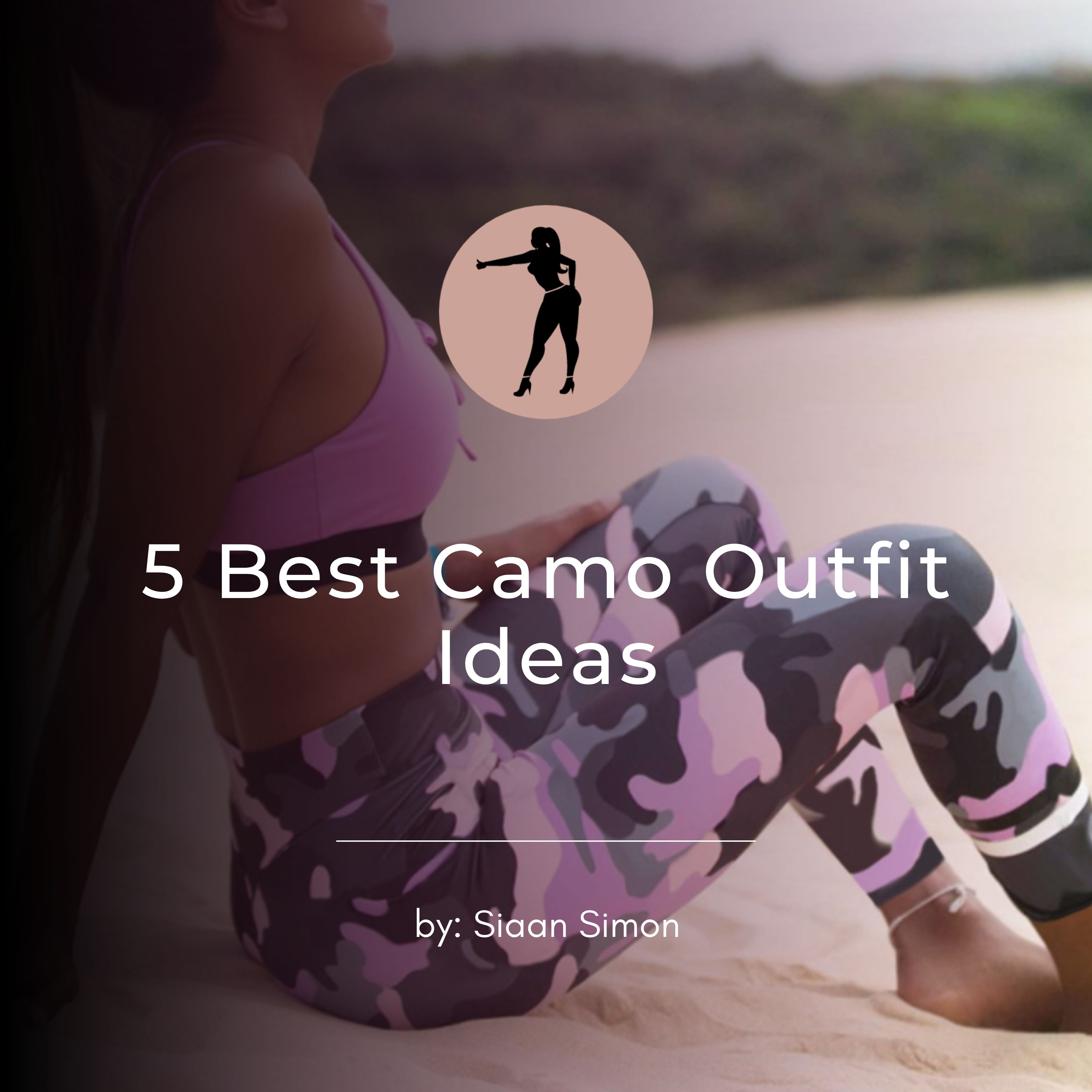 5 Best Camo Outfit Ideas